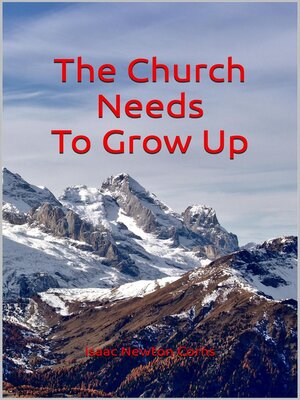 cover image of The Church Needs to Grow Up